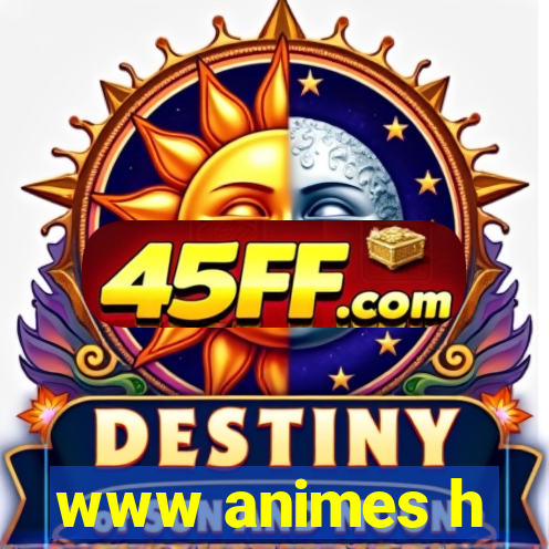 www animes h